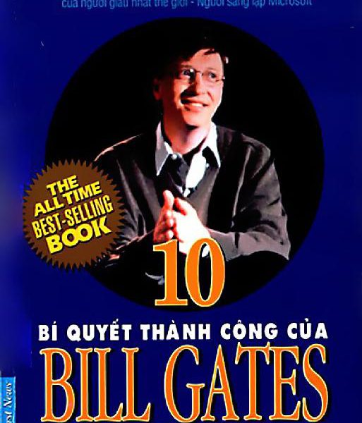 10 Bí Quyết Thành Công Của Bill Gates