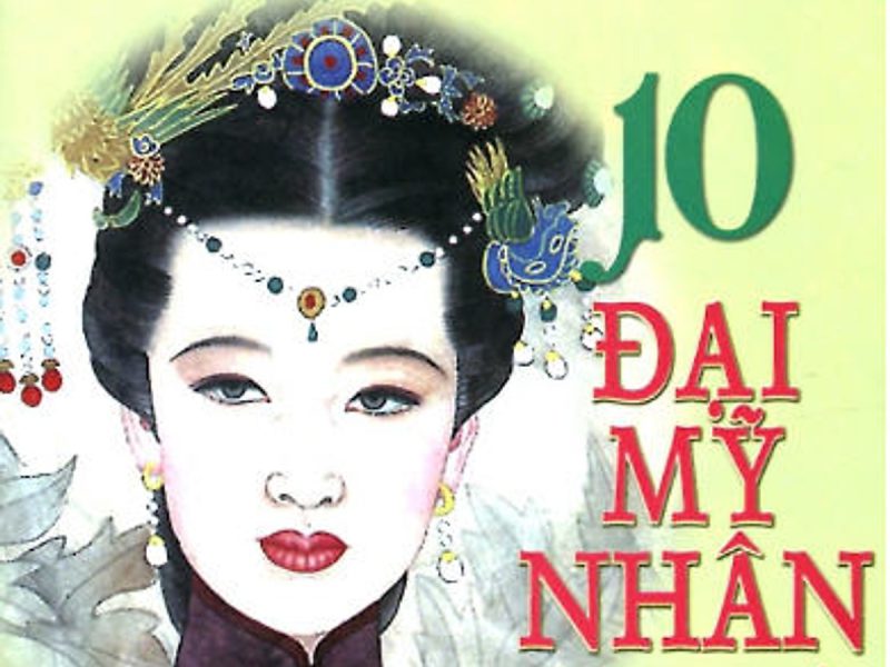 10 Đại Mỹ Nhân Trung Quốc