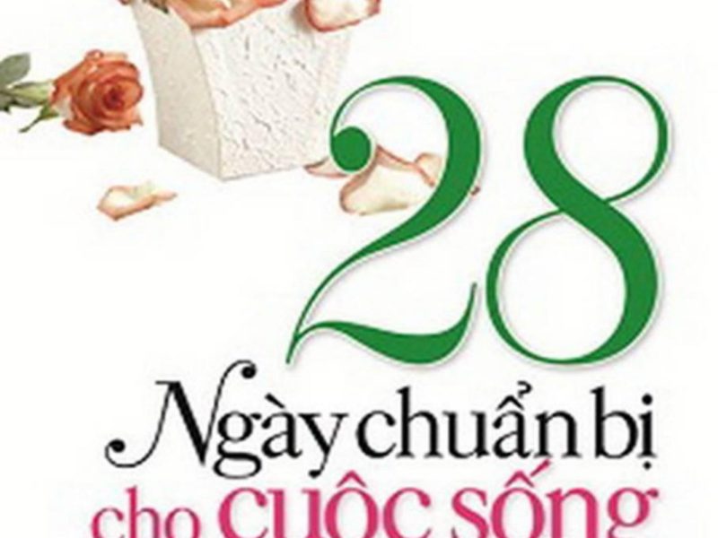 28 Ngày Chuẩn Bị Cho Cuộc Sống Tốt Đẹp Hơn
