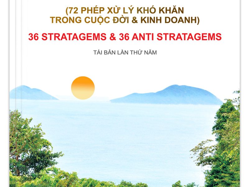 36 Kế và 36 Đối Kế – 72 Phép Xử Lý Khó Khăn Trong Kinh Doanh Và Cuộc Sống