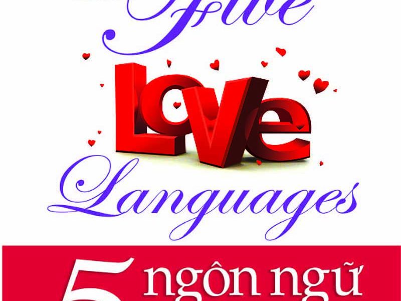 5 Ngôn Ngữ Tình Yêu