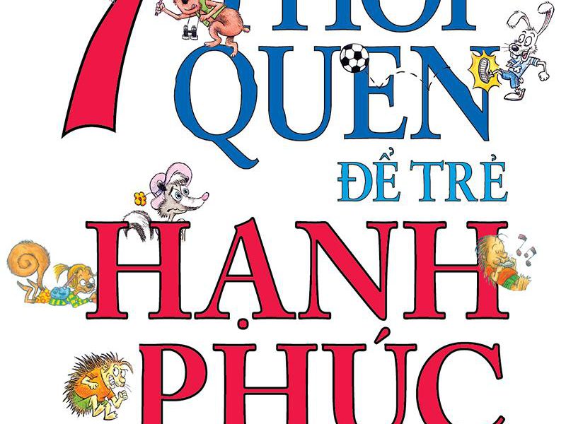 7 Thói Quen Để Trẻ Hạnh Phúc (Song Ngữ)