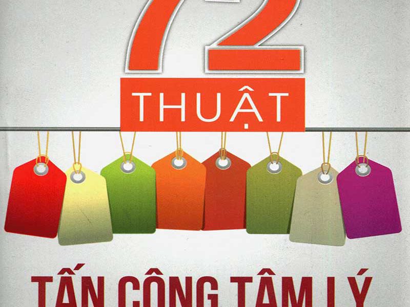 72 Thuật Tấn Công Tâm Lý Trong Bán Lẻ