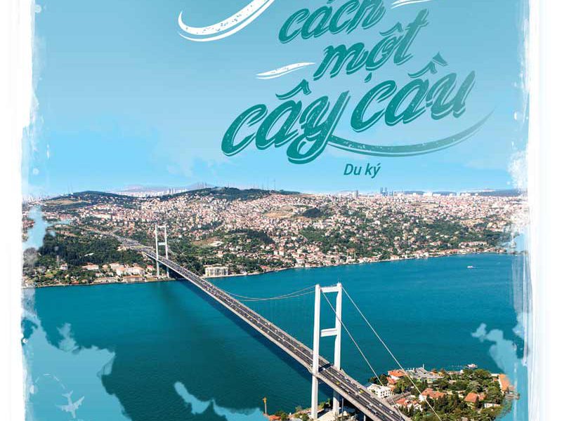 Á – Âu Cách Một Cây Cầu