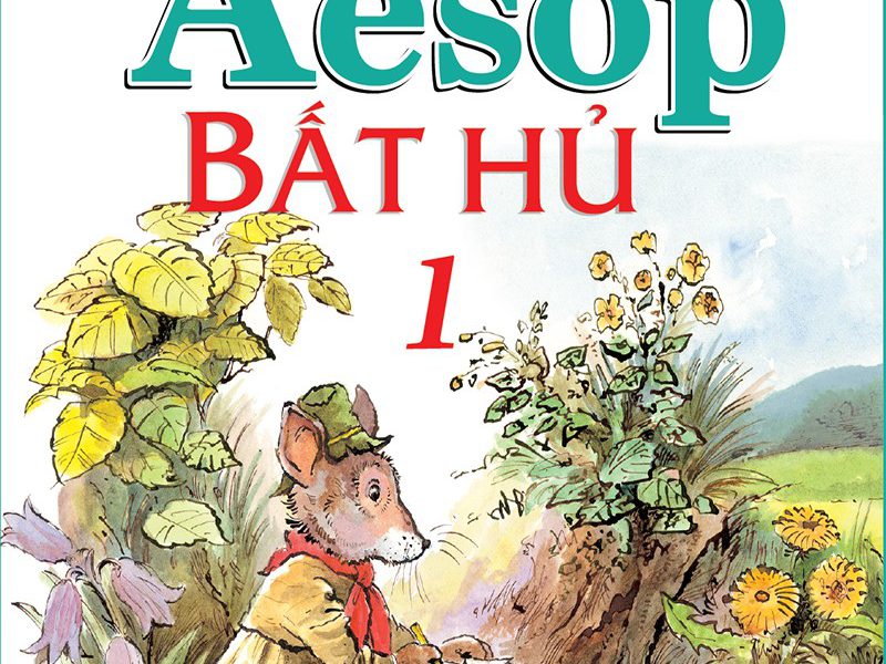 Aesop Bất Hủ (Song ngữ Anh – Việt)