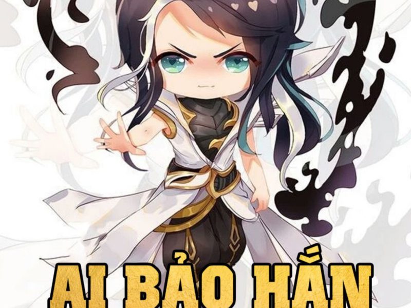 Ai Bảo Hắn Tu Tiên