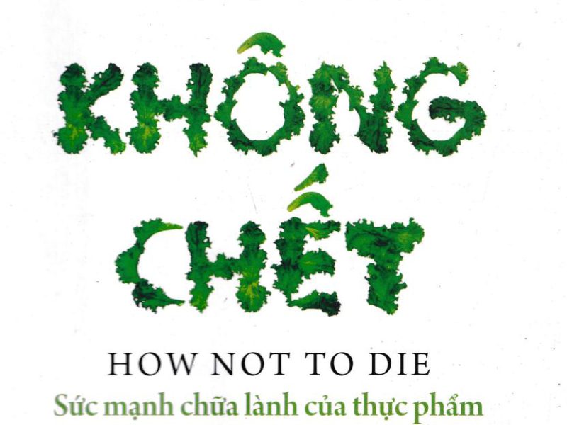 Ăn Gì Không Chết – Sức Mạnh Chữa Lành Của Thực Phẩm