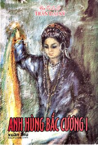 Anh Hùng Bắc Cương – Yên Tử Cư Sĩ Trần Đại Sỹ