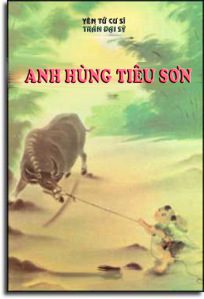 Anh Hùng Tiêu Sơn – Yên Tử Cư Sĩ Trần Đại Sỹ