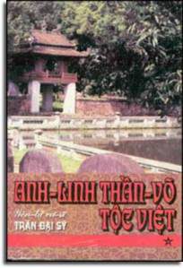 Anh Linh Thần Võ Tộc Việt – Yên Tử Cư Sĩ Trần Đại Sỹ