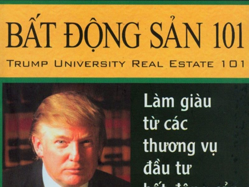Bất Động Sản 101 - Làm Giàu Từ Các Thương Vụ Đầu Tư Bất Động Sản