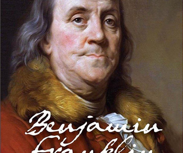 Benjamin Franklin - Cuộc Đời Một Người Mỹ
