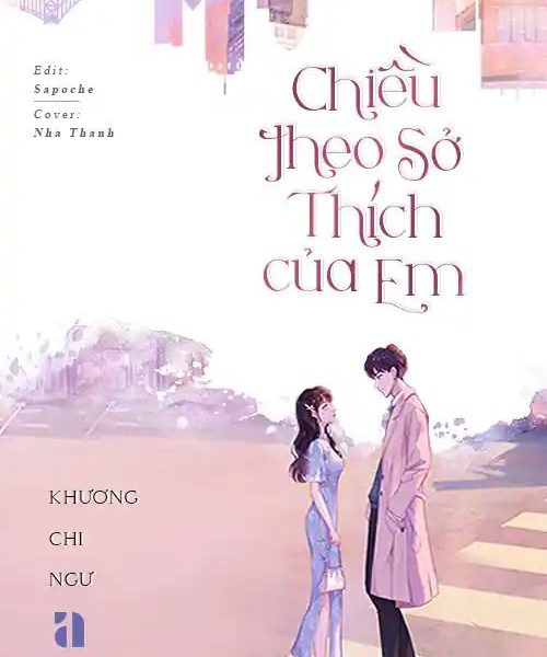 Chiều Theo Sở Thích Của Em