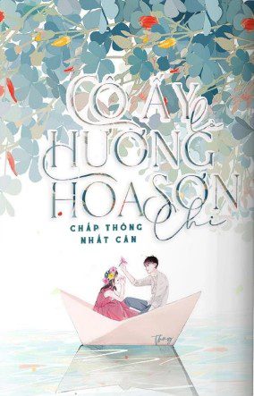 Cô Ấy Là Hương Hoa Sơn Chi