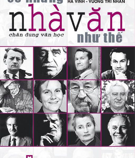Có Những Nhà Văn Như Thế (Chân Dung Văn Học)