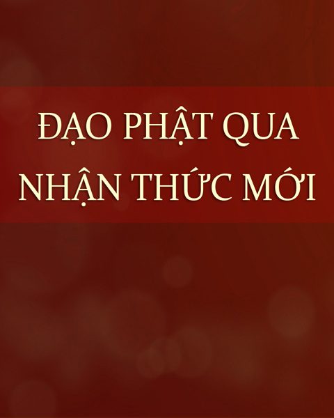 Đạo Phật Qua Nhận Thức Mới