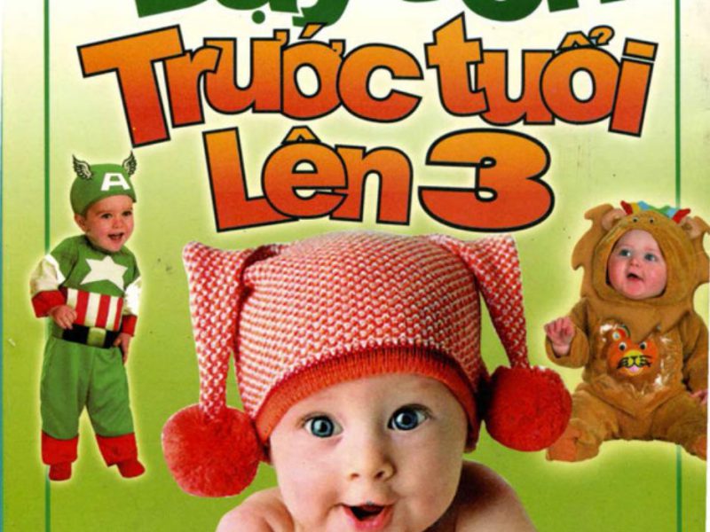 Dạy Con Trước Tuổi Lên 3