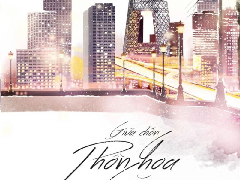 Giữa Chốn Phồn Hoa Gặp Được Người