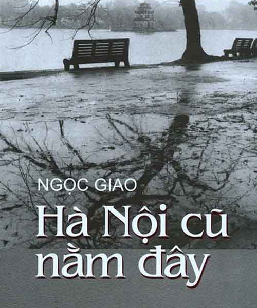 Hà Nội Cũ Nằm Đây