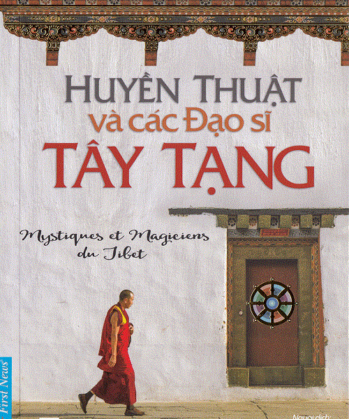 Huyền Thuật Và Các Đạo Sĩ Tây Tạng