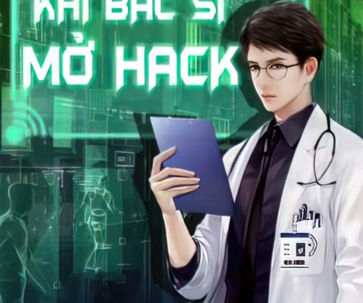 Khi Bác Sĩ Bật Hack