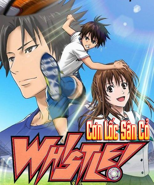 Whistle - Cơn Lốc Sân Cỏ
